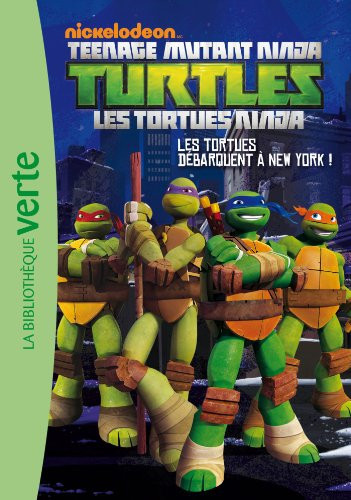 Les Tortues Ninja 01 - Les Tortues débarquent à New York ! - Livre d'occasion