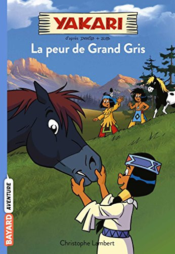 Yakari, Tome 03: La peur de Grand Gris - Livre d'occasion