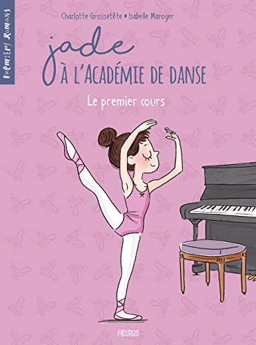 Jade à l'Académie de danse - Le premier cours - Livre d'occasion