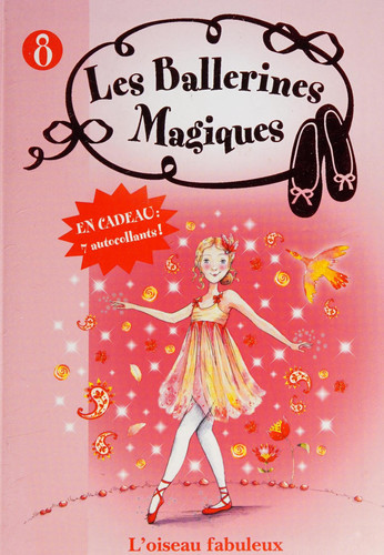 Les Ballerines Magiques 08 - Rose et l'oiseau fabuleux - Livre d'occasion