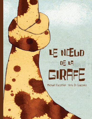 Le noeud de la girafe - Livre d'occasion