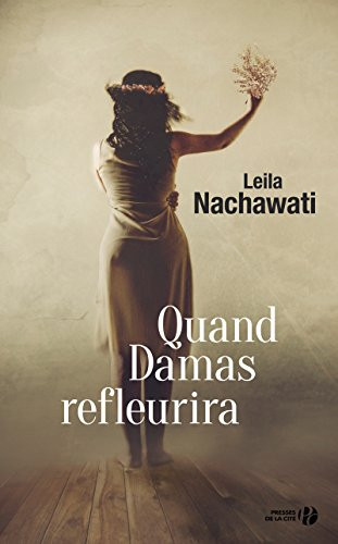 [OCC005012] Quand Damas refleurira - Livre d'occasion