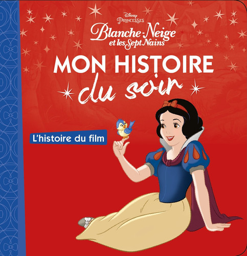 BLANCHE-NEIGE ET LES SEPT NAINS - Mon Histoire du Soir - L'h - Livre d'occasion