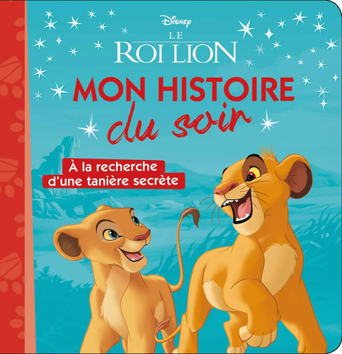 LE ROI LION - Mon Histoire du Soir - À la recherche d'une ta - Livre d'occasion