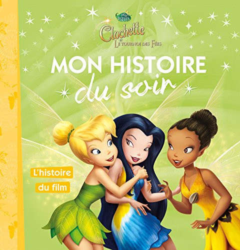 LA FÉE CLOCHETTE - Mon Histoire du Soir - Le tournoi des fée - Livre d'occasion