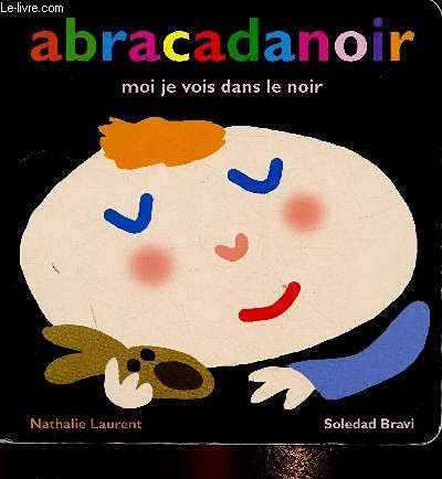 Abracadanoir moi je vois dans le noir - Livre d'occasion