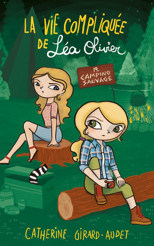 La Vie compliquée de Léa Olivier T19: Camping sauvage - Livre d'occasion