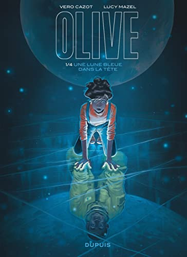 Olive - Tome 1 - Une lune bleue dans la tête - Livre d'occasion