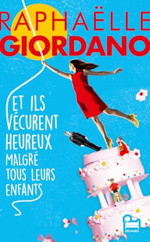 Et ils vécurent heureux malgré tous leurs enfants: Roman nou - Livre d'occasion