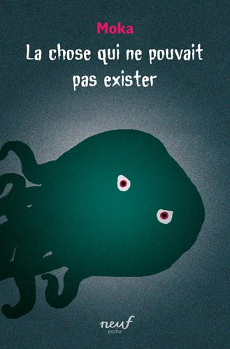 La chose qui ne pouvait pas exister - Livre d'occasion