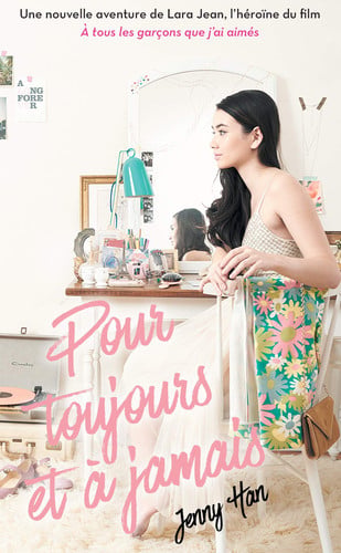 Les amours de Lara Jean T03 - Pour toujours et à jamais (NED - Livre d'occasion