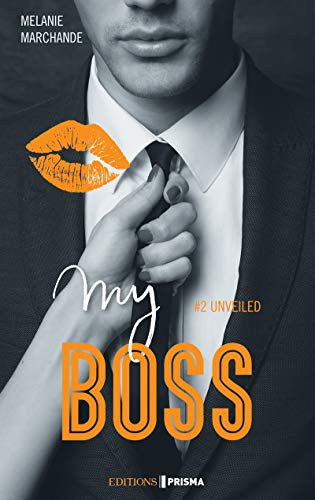 My boss - tome 2 Unveiled - Livre d'occasion