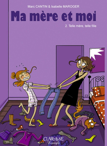 Ma mère et Moi - tome 2 Telle mère telle fille (02) - Livre d'occasion