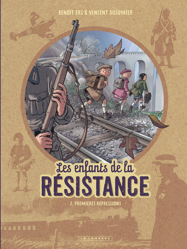 Les Enfants de la Résistance - Tome 2 - Premières répression - Livre d'occasion