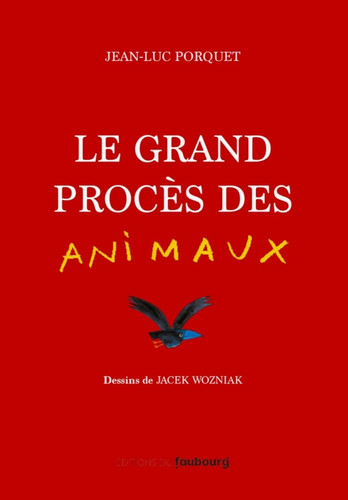 Le grand procès des animaux - Livre d'occasion