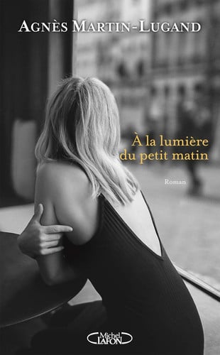 A la lumière du petit matin - Agnès Martin Lugand - Grand format - Livre d'occasion
