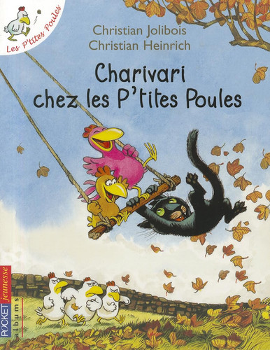 Les P'tites Poules - Charivari chez les p'tites poules: Les - Livre d'occasion