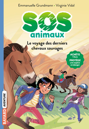 SOS Animaux, Tome 02: Le voyage des derniers chevaux sauvage - Livre d'occasion