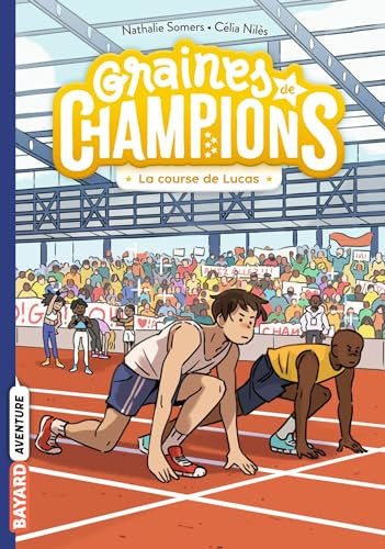 Graines de champions, Tome 02: La course de Lucas - Livre d'occasion