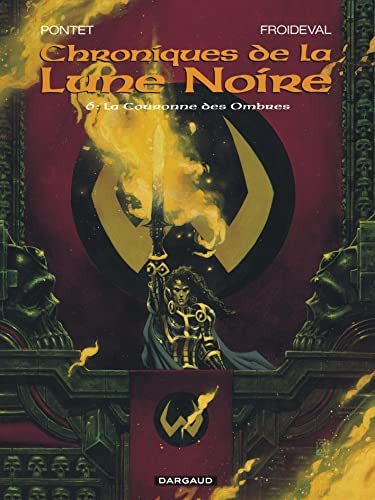 Les Chroniques de la Lune noire, tome 6 : La Couronne des om - Livre d'occasion