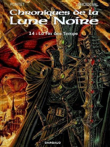 "chroniques de la lune noire t.14 ; la fin des temps" - Livre d'occasion