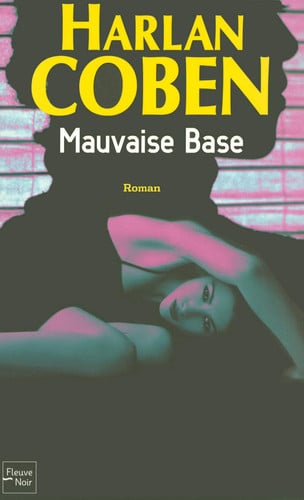 Mauvaise Base - Harlan Coben - Grand format - Livre d'occasion
