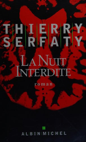 La nuit interdite roman - Thierry Serfaty (Grand format) - Livre d'occasion