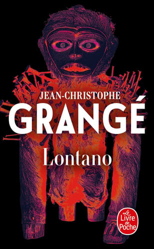 Lontano : roman - Jean-Christophe Grangé (Poche) - Livre d'occasion