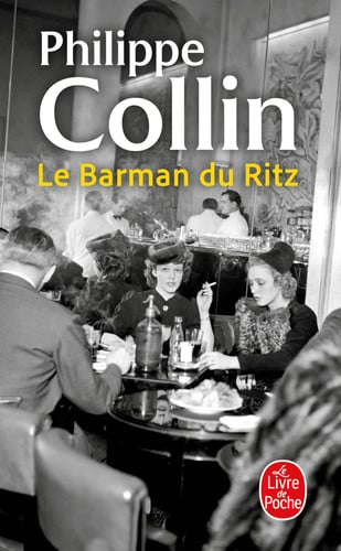 Le Barman du Ritz - Collin, Philippe (Poche) - Livre d'occasion