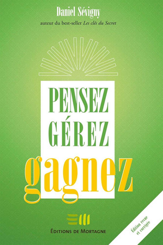 Pensez, gérez, gagnez - Daniel Sévigny (Grand format) - Livre d'occasion