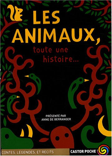 Les animaux, toute une histoire... - Anne de Berranger - Livre d'occasion