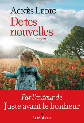 De tes nouvelles roman - Agnès Ledig (Grand format) - Livre d'occasion
