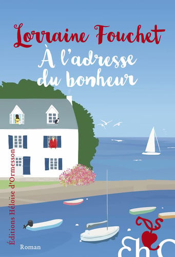 À l'adresse du bonheur - Lorraine Fouchet (Grand format) - Livre d'occasion