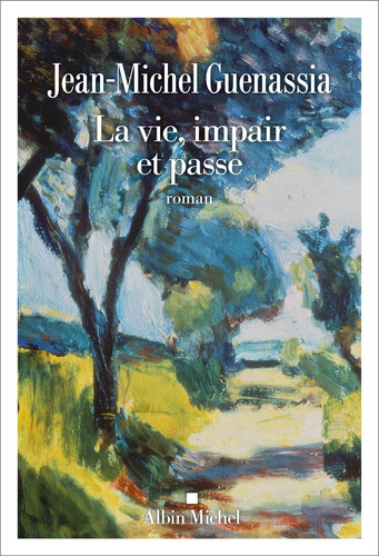 La Vie, impair et passe - Guenassia, Jean-Michel (Grand format) - Livre d'occasion