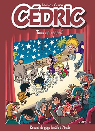 Cédric Tous en scène ! - Raoul Cauvin - Livre d'occasion