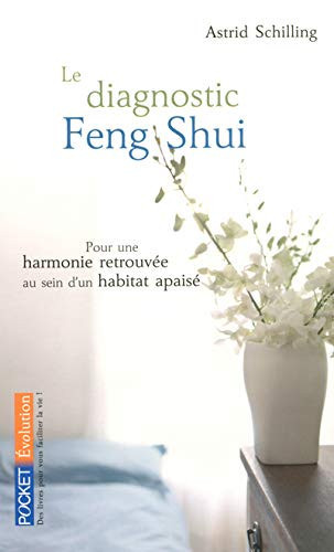 Le diagnostic Feng Shui - Astrid Schilling (Poche) - Livre d'occasion