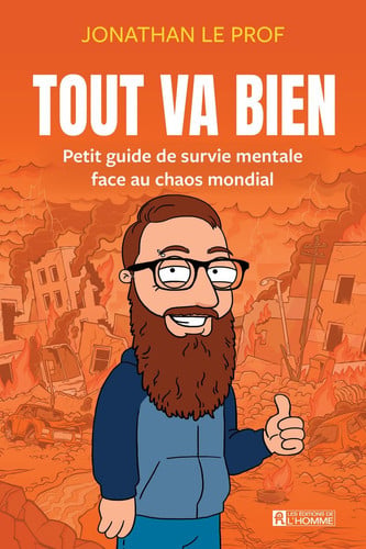 Tout va bien - Petit guide de survie mentale face au chaos mondial - St-Pierre, Jonathan (Grand format) - Livre d'occasion