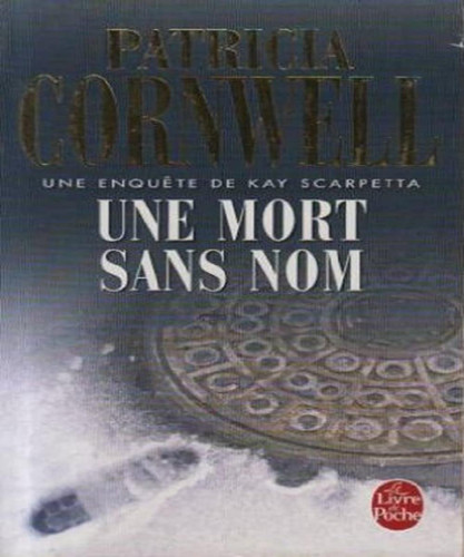 Une mort sans nom - Patricia Daniels Cornwell (Poche) - Livre d'occasion