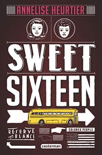 Sweet sixteen - Annelise Heurtier (Grand format) - Livre d'occasion
