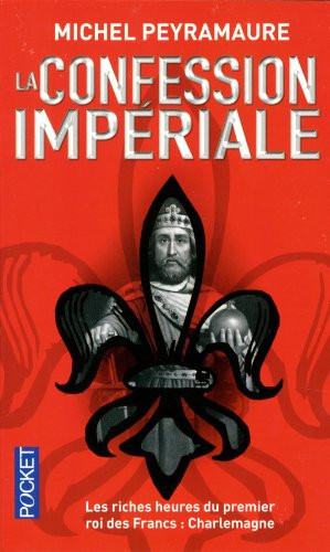 La confession impériale - Michel Peyramaure (Poche) - Livre d'occasion