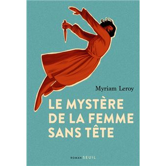 Le Mystère de la femme sans tête (Grand format) - Livre d'occasion