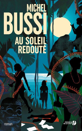 Au soleil redouté roman - Michel Bussi (Grand format) - Livre d'occasion