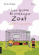 Les leçons du professeur Zouf - Les sports. Leçon 4 - Elise Gravel - Livre d'occasion