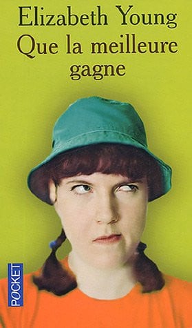 Que la meilleure gagne - Elizabeth Young (Poche) - Livre d'occasion