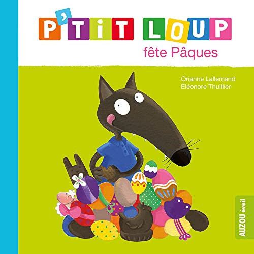 P'tit Loup fête Pâques - Orianne Lallemand - Livre d'occasion