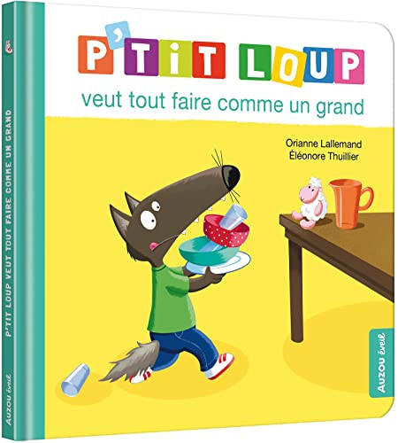 P'tit loup veut tout faire comme un grand - Orianne Lallemand - Livre d'occasion