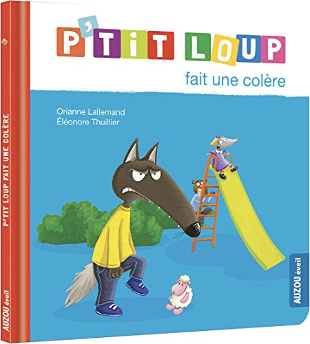 P'tit Loup fait une colère - Orianne Lallemand - Livre d'occasion