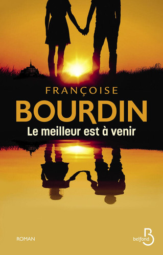 Le meilleur est à venir - Françoise Bourdin (Grand format) - Livre d'occasion