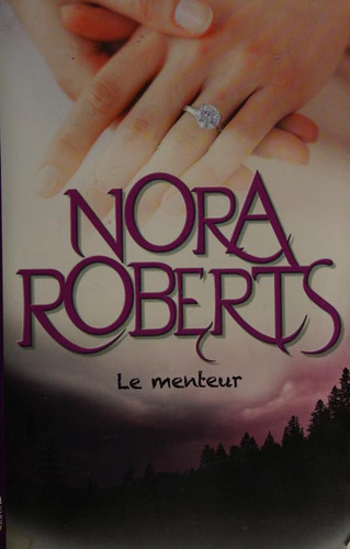 Le menteur - Nora Roberts (Grand format) - Livre d'occasion