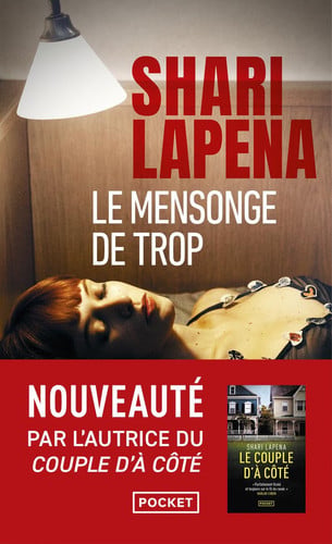 Le mensonge de trop - Shari Lapena (Poche) - Livre d'occasion